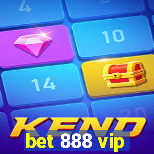 bet 888 vip